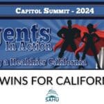 SAHU Celebrates Victories at 2024 California Capitol Summit